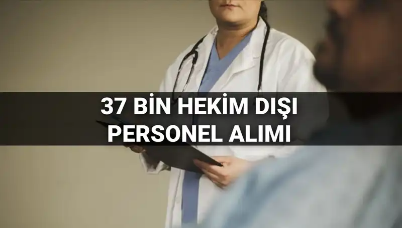 2025 Yılı İçin Sağlık Bakanlığı 37 Bin Hekim Dışı Personel Alımına Hazırlanıyor