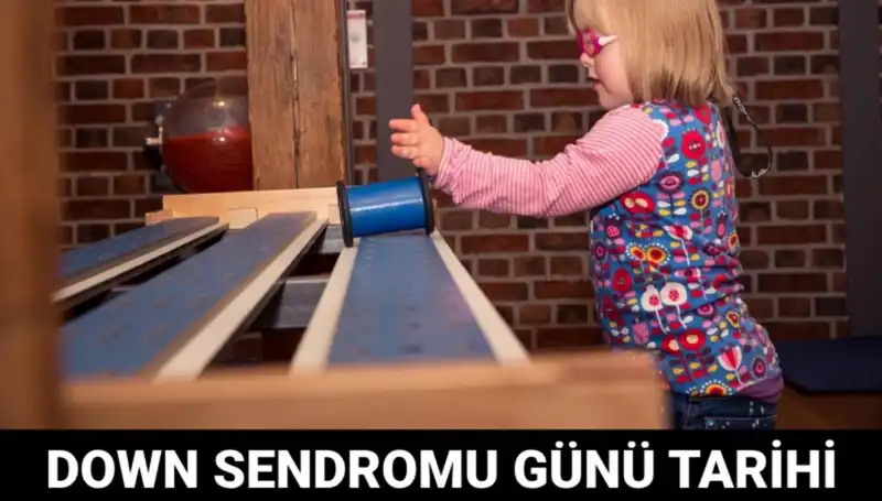 Dünya Down Sendromu Günü: Tarihçesi ve Kutlamaları Hakkında Bilmeniz Gerekenler