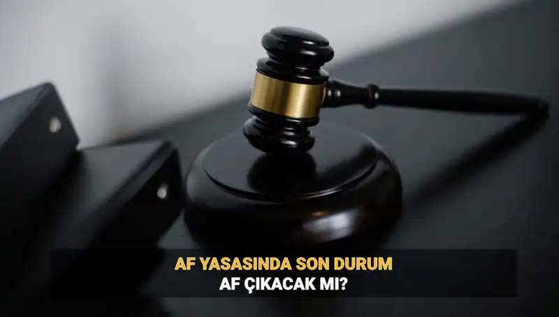 2025'te Af Yasası: Genel Af Ya da Umut Hakkı Geliyor Mu?