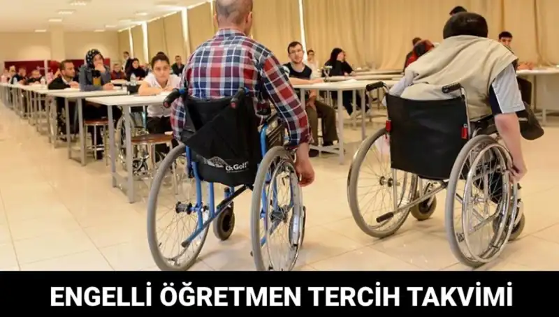 Engelli Öğretmen Tercihleri Ne Zaman Başlayacak? İşte Tarihler ve Süreç!